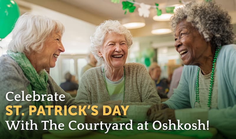 The Courtyard at Oshkosh | Seniors celebrating St. Patricks Day
